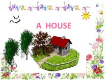 A house