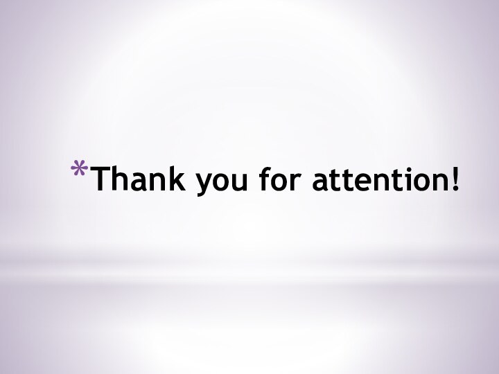 Thank you for attention!