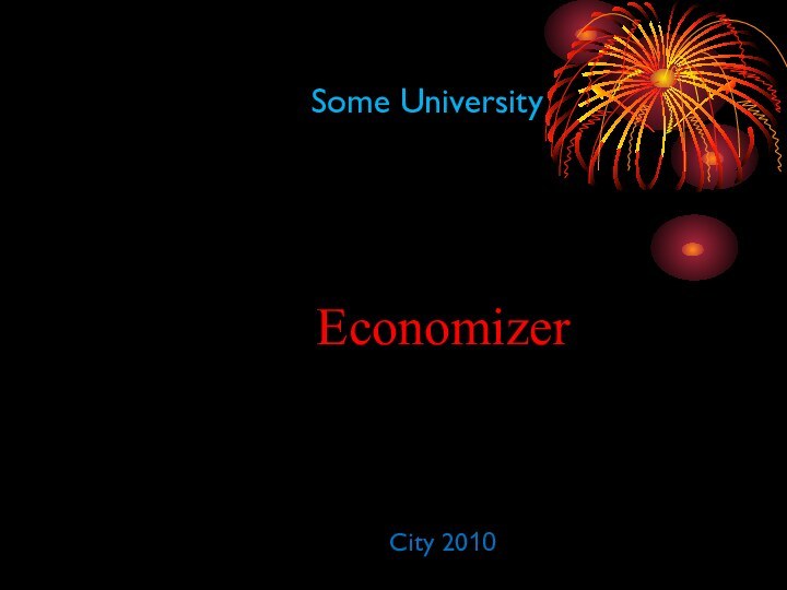 Some University  Economizer City 2010