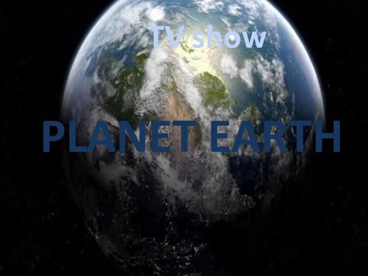 TV show Planet Earth