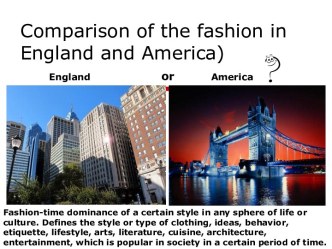 Comparison of the fashion in England and America)