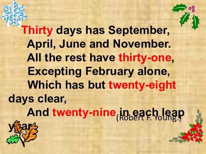 Thirty days has September,