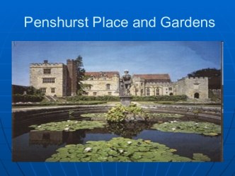 Penshurst Place and Gardens