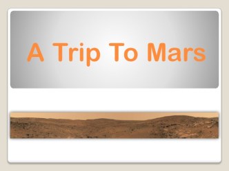 A Trip To Mars