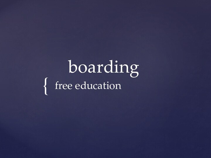 boarding free education