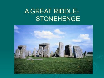 A great riddle-stonehenge
