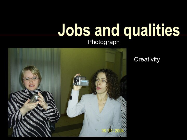 Jobs and qualitiesPhotograph