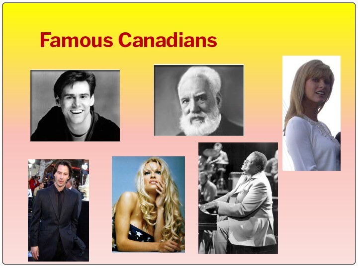 Famous Canadians