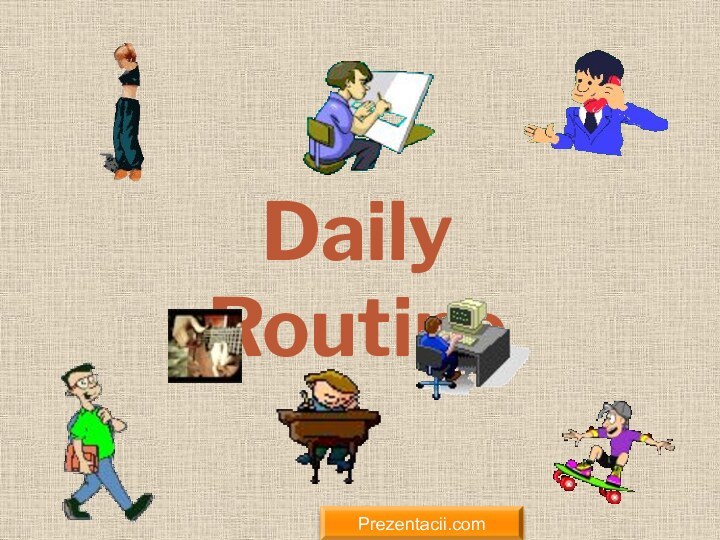 Daily  RoutinePrezentacii.com