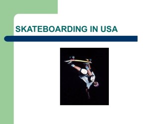 Skateboarding in USA