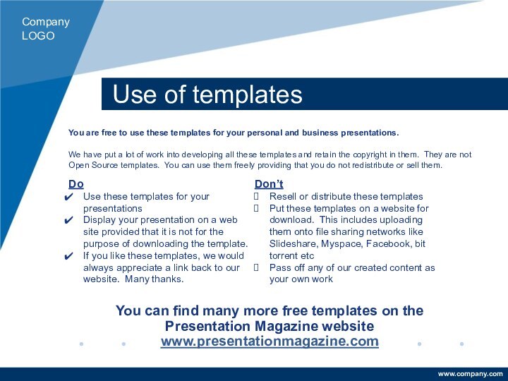 Use of templatesYou are free to use these templates for your personal