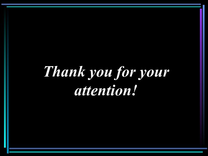 Thank you for your attention!