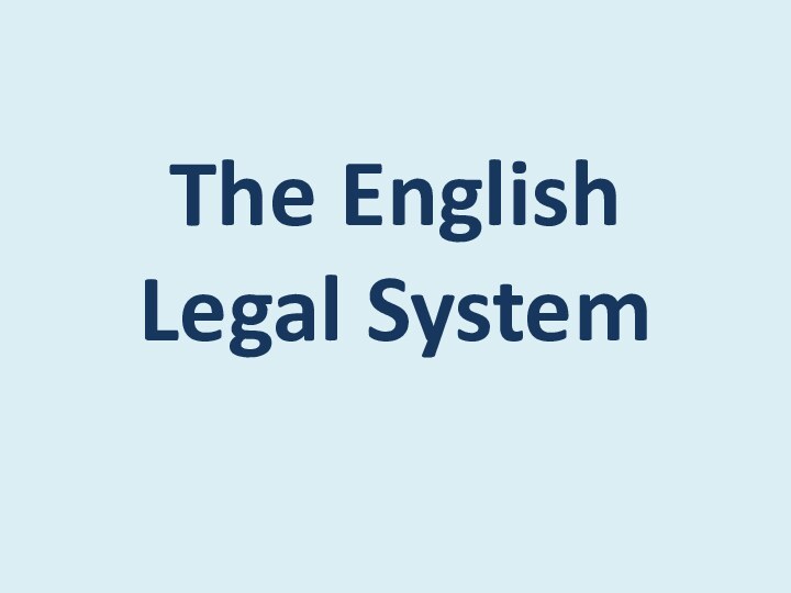 The English Legal System