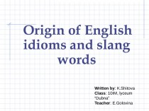 Origin of English idioms and slang words