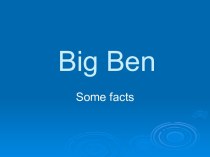 Big Ben. Some facts