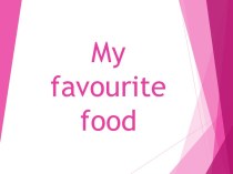 My Favourite Food