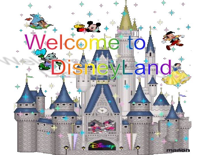 Welcome to    DisneyLand