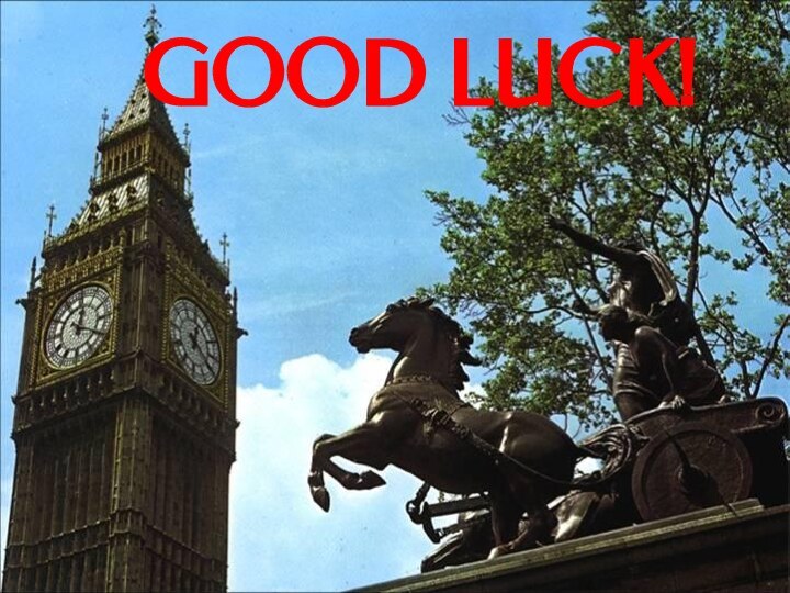 GOOD LUCK!