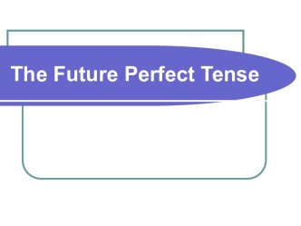 Future Perfect Tense