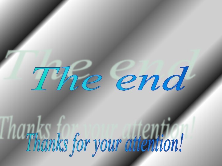 The endThanks for your attention!