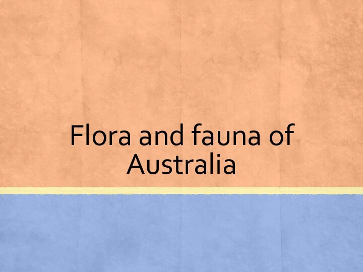 Flora and fauna of Australia