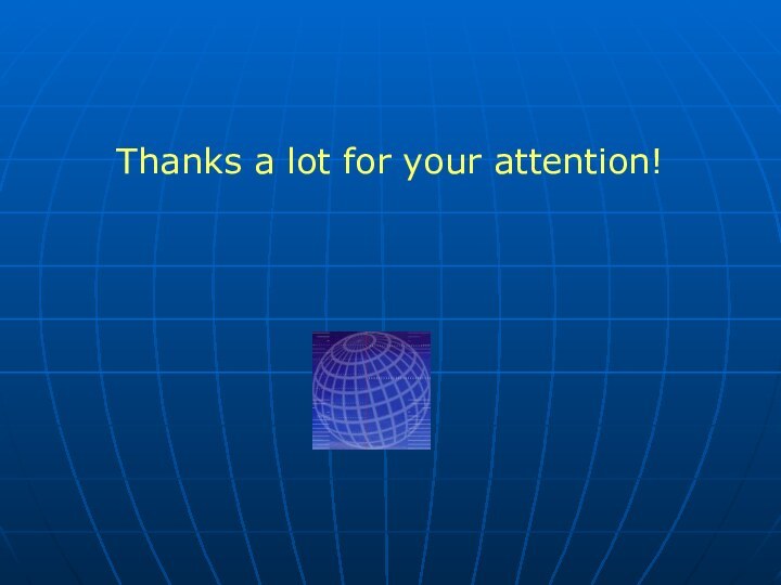 Thanks a lot for your attention!