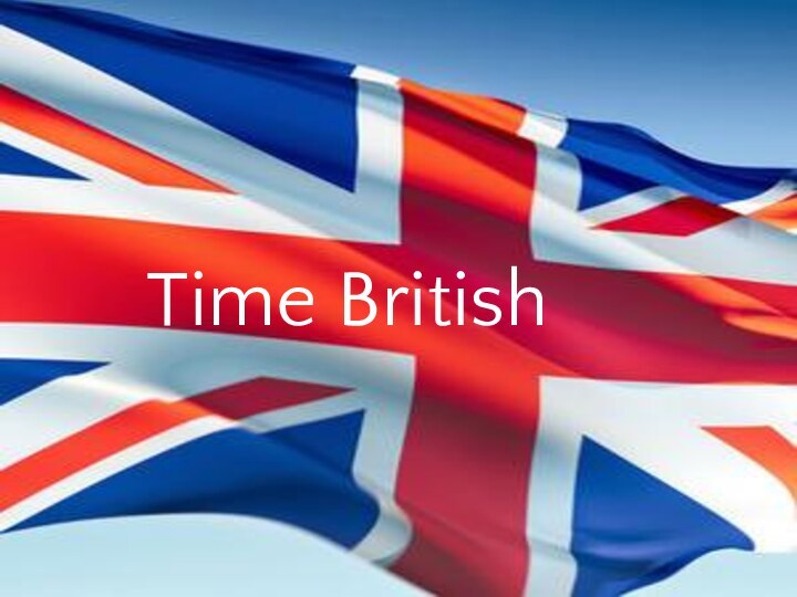 Time British