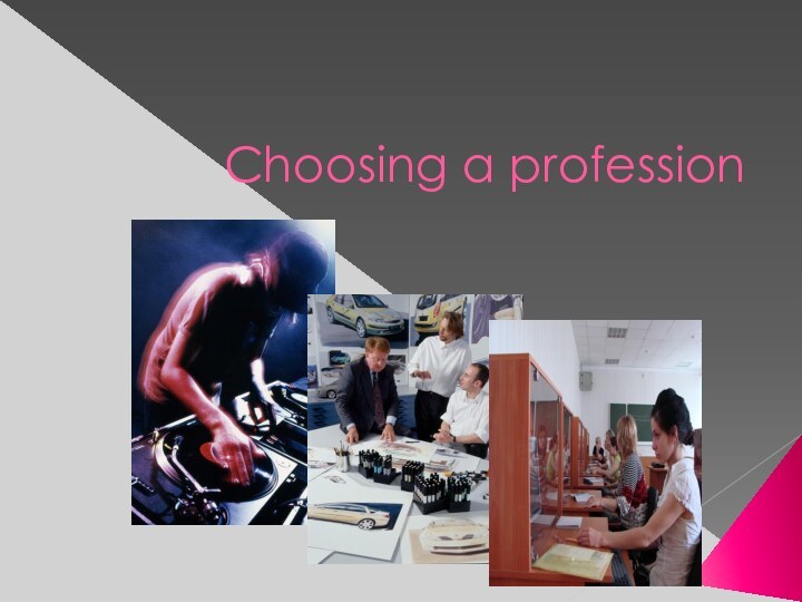 Choosing a profession