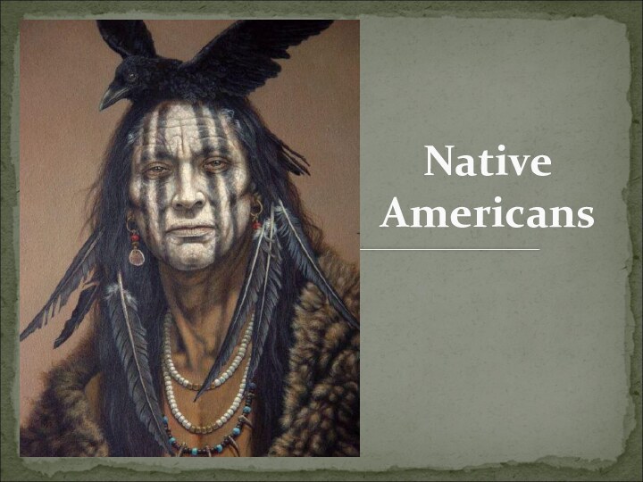 Native Americans