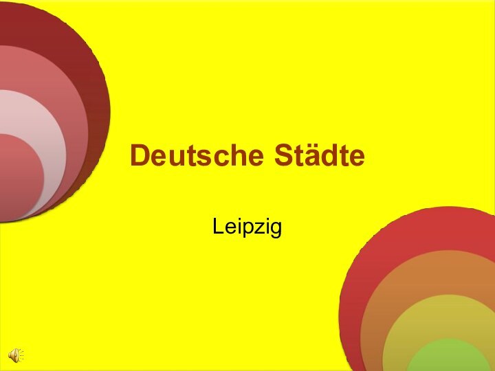 Deutsche StädteLeipzig