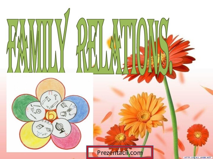 FAMILY RELATIONS.Prezentacii.com
