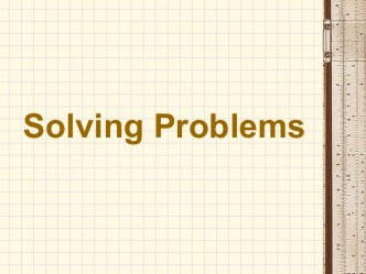 Solving Problems