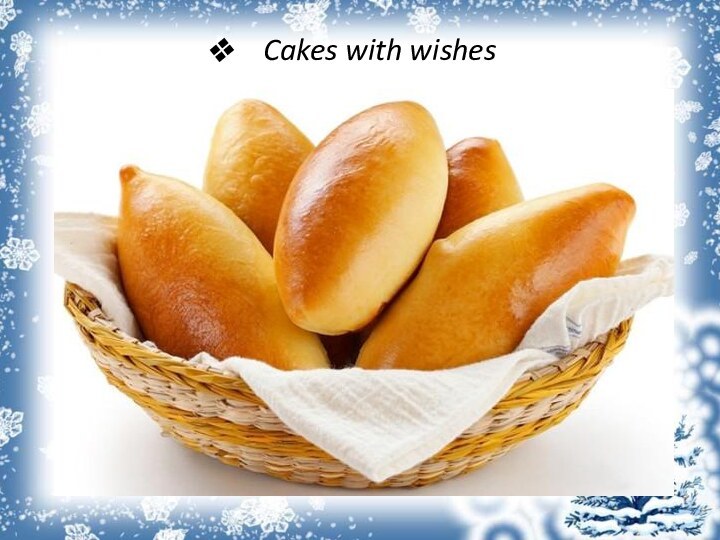 Cakes with wishes