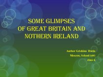 Some glimpses of Great Britain and Nothern Ireland