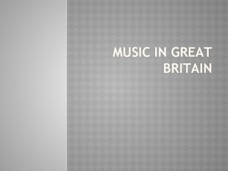 Music in great Britain