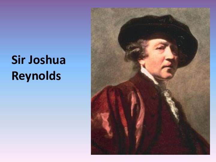 Sir Joshua Reynolds