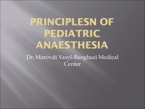 PRINCIPLESN OF PEDIATRIC ANAESTHESIA