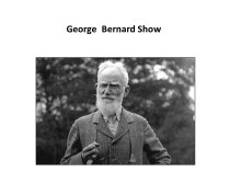 George Bernard Show