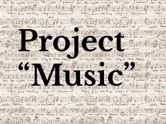 Project“Music”