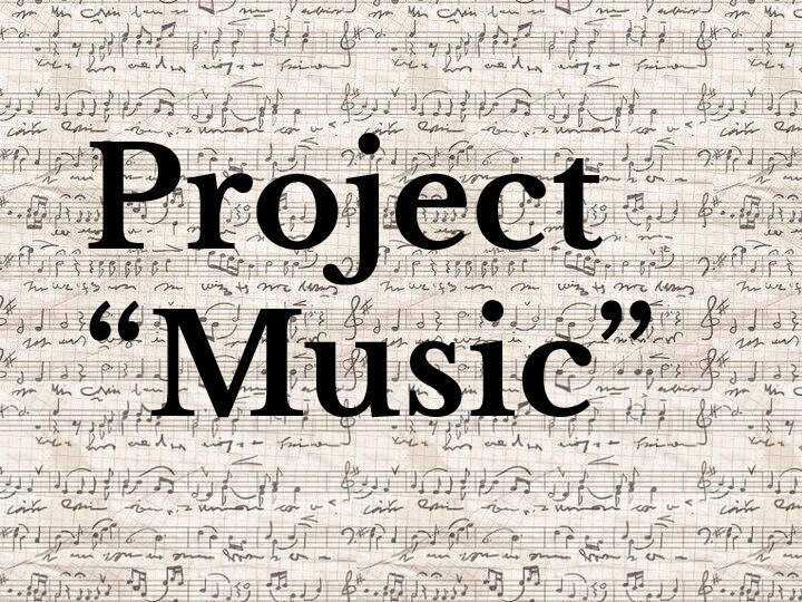 Project “Music”