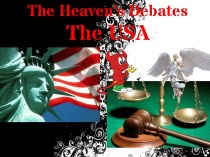 The Heaven’s Debates The USA