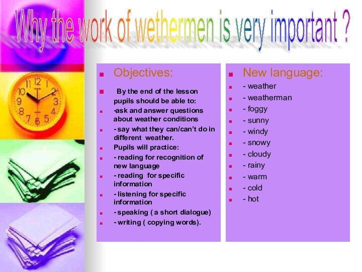 Why the work of wethermen is very important ?Objectives: By the
