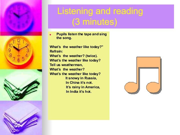 Listening and reading   (3 minutes)Pupils listen the tape