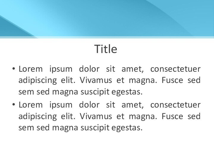 TitleLorem ipsum dolor sit amet, consectetuer adipiscing elit. Vivamus et magna. Fusce