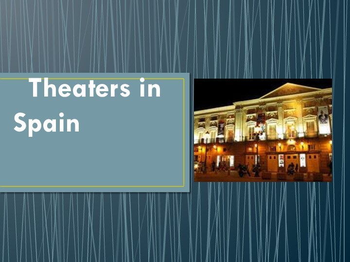 Theaters in Spain