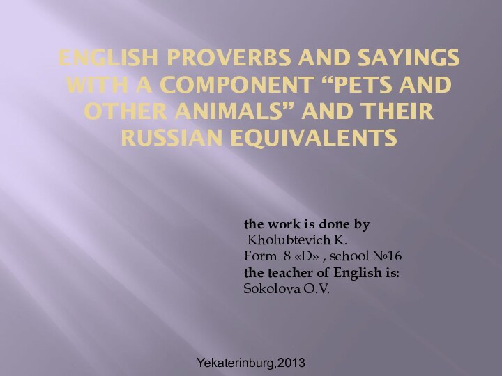 English proverbs and sayings with a component “pets and other animals” and