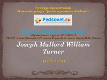 Joseph Mallord William Turner