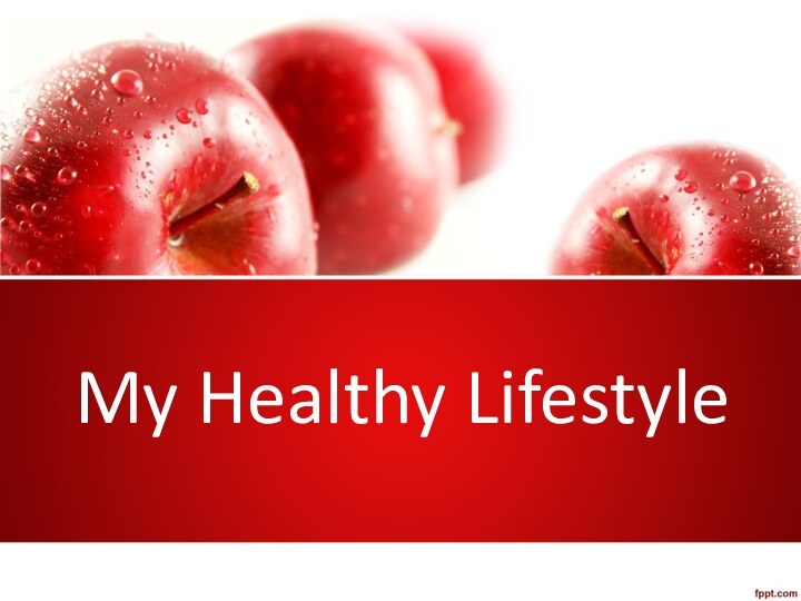 My Healthy Lifestyle