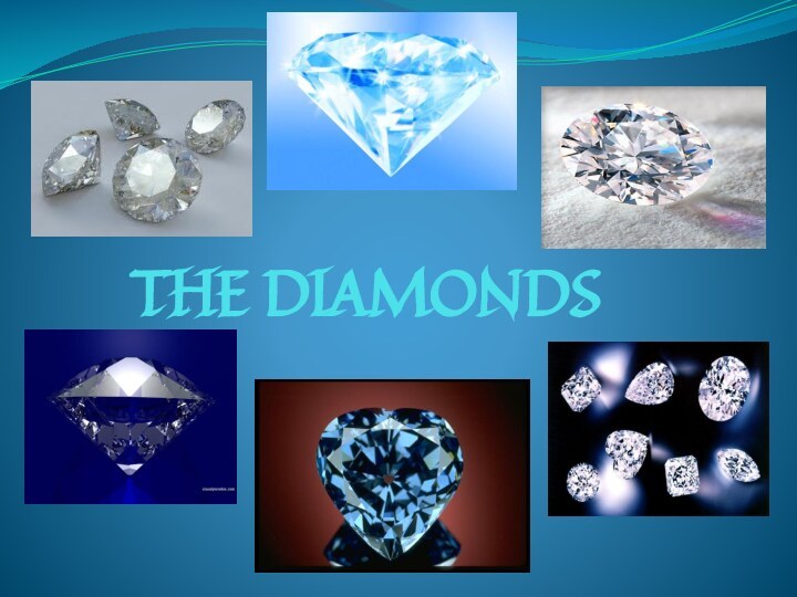 THE DIAMONDS