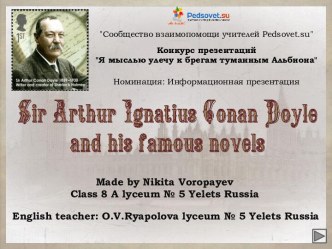 Sir Arthur Ignatius Conan Doyle and his famous novels